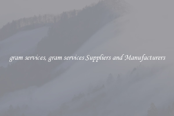 gram services, gram services Suppliers and Manufacturers