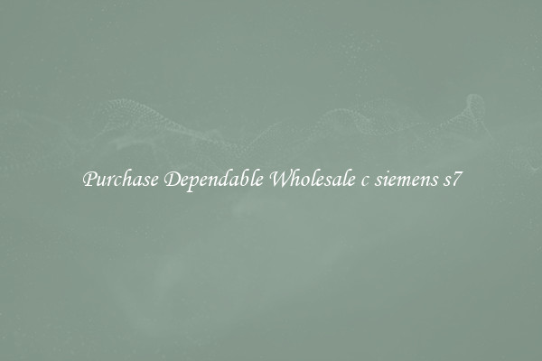 Purchase Dependable Wholesale c siemens s7