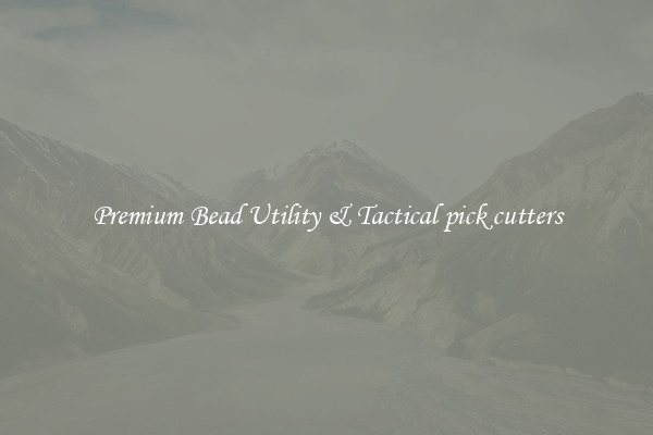 Premium Bead Utility & Tactical pick cutters