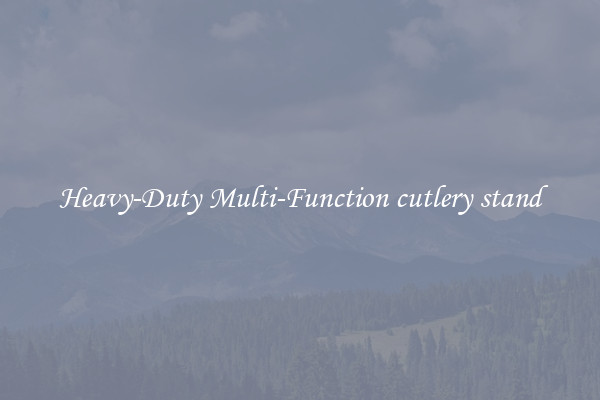 Heavy-Duty Multi-Function cutlery stand