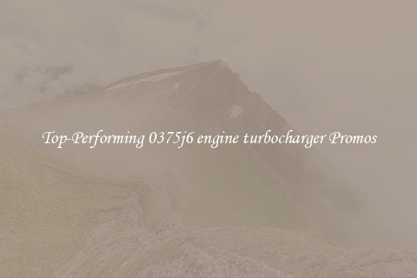 Top-Performing 0375j6 engine turbocharger Promos