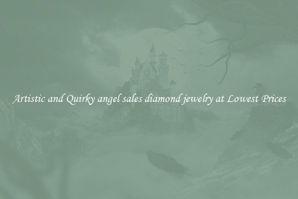 Artistic and Quirky angel sales diamond jewelry at Lowest Prices
